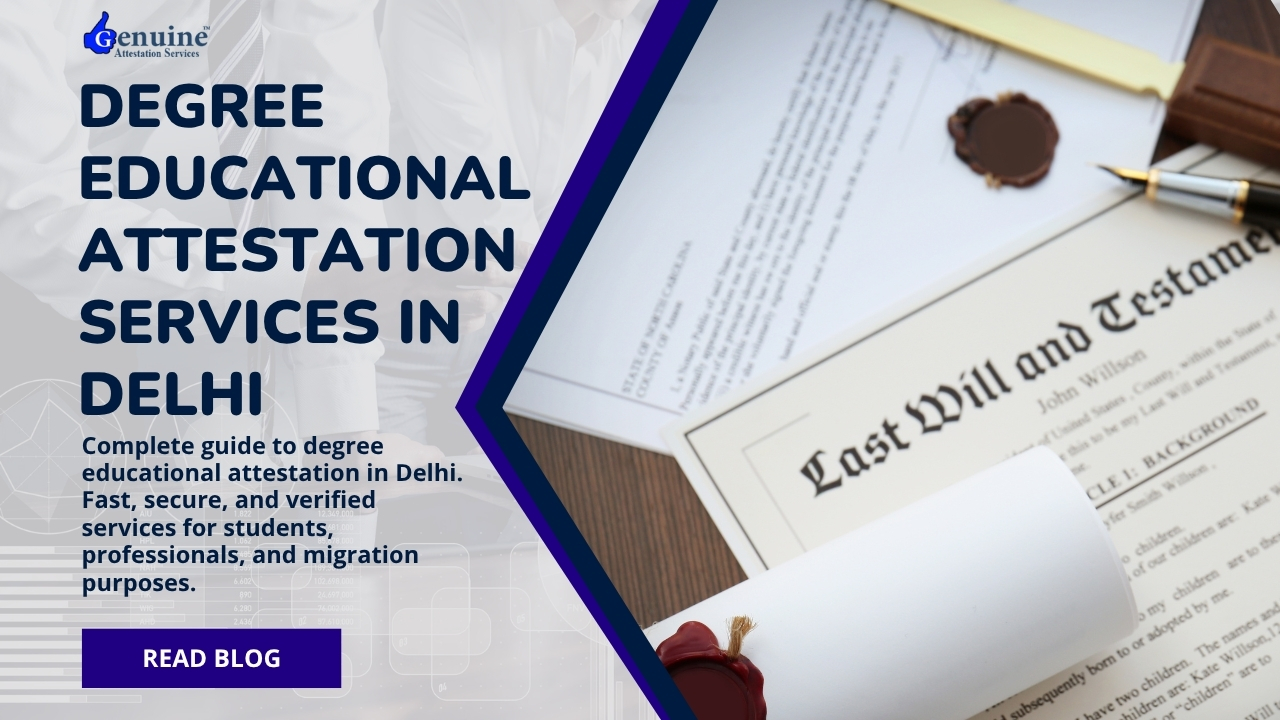 Degree Educational Attestation Services in Delhi